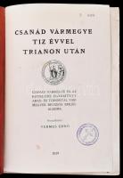 Csanád vármegye tíz évvel Trianon után. Csanád vármegye és az egyelőre egyesített Arad- és Torontál ...