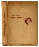 Ligeti Lajos (1902-1987): Afgán földön. Magyar Földrajzi Társaság Könyvtára. Bp.én., Franklin-Társulat, 219+2 p.+16 (fekete-fehér fotók) t. Kiadói egészvászon-kötés, foltos.