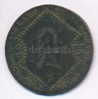 Ausztria 1807? 15kr Cu "I. Ferenc" T:3
Austria 1807? 15 Kreuzer Cu "Franz I" C:...