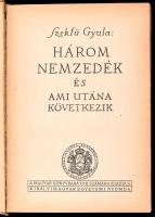 Szekfű Gyula: Három nemzedék és ami utána következik. Bp., (1935), Kir. M. Egyetemi Ny., 514 p. Kiad...