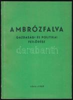 Bernula Mihály: Ambrózfalva gazdasági és politikai fejlődése. 1844-1969. H.n., é.n., (Szegedi Nyomda Hódmezővásárhelyi Üzeme), 93 p. Fekete-fehér képekkel illusztrálva. Kiadói papírkötés. Megjelent 1000 példányban.