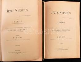 P. Didon: Jézus Krisztus I-II. kötet. Bp., 1892, Pallas. Kiadói dombornyomott egészvászon kötés, rag...