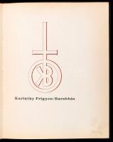Karinthy Frigyes: Barabbás. (Bp., 1935. Hungária Ny.). Hiányos gyárilag 7-18 l. 1 sztl. lev. fametsz...