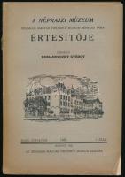 1942-1943 A Néprajzi Múzeum értesítője. szerk: Domanovszky György. XXXV. évfolyam 1. szám és XXXIV. évfolyam 1. szám, 2 db