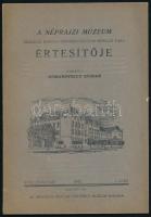 1942-1943 A Néprajzi Múzeum értesítője. szerk: Domanovszky György. XXXV. évfolyam 1. szám és XXXIV. ...