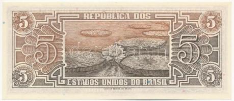 Brazília 1961. 5C "021 024944" T:I
Brazil 1961. 5 Cruzeiros "021 024944" C:UNC
...