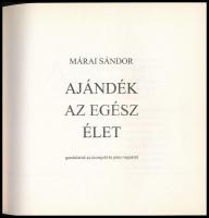 Márai Sándor: Ajándék az egész élet. Gondolatok az ünnepről és jeles napokról. Bp., 2014. Helikon. K...