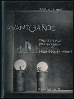 Karl G. Simon: Avantgarde. Theater aus Frankreich. Modern oder Mode. Berlin, 1962. Rembrandt. Kiadói papírkötésben.