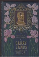 1904 Remekírók Képes Könyvtárának sorozatából: Garay János válogatott munkái, Garay Ákos rajzaival