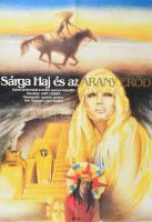 1987 Kakasy Éva (1950- ): Sárga Haj és az arany erőd, amerikai-spanyol film nagyméretű plakátja, moziplakát, MOKÉP-MTI Fotó, hajtva, 81x56 cm