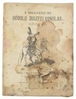 1896 A millenniumi hódoló díszfelvonulás. Körkép 32 p + 4 (reklámok) Borító sérült.