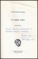 Ferdinandy György: A vadak útján. Szivárvány Könyvek 11. DEDIKÁLT! Chicago, 1986, Framo Publishing. ...