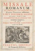 Missale Romanum ex decreto sacrosancti Concilii Tridentini restitutum, S. Pii V. Pontificis Maximi j...