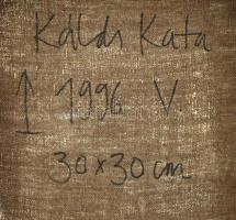 Káldi Katalin (1971-): Súlyok (cím nélkül). Olaj, vászon, Jelezve hátoldalon: Káldi Katalin, 1996 V....