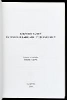 Bodri Ferenc: Kernstok Károly és vendégei, látogatói Nyergesújfalun. Kernstok-füzetek 3. Tatabánya, ...