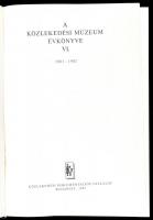 A Közlekedési Múzeum évkönyve VI. köt. 1981-1982. Szerk.: Czére Béla. Bp., 1983, Közlekedési Dokumen...