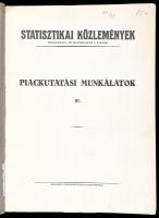 Piackutatási munkálatok II-III. köt. Statisztikai Közlemények 84. köt. 3. sz., 92. köt. 1. sz. Bp.,(...