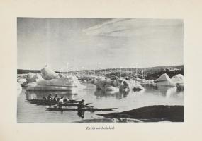 Edward Shackleton: Eszkimók, fókák, jéghegyek. Egy sarkutazó naplója. Bp., én., Singer és Wolfner. 7...