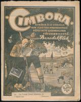 1925 Cimbora. 4. évf. 31. sz. 1925. aug. 2. Románia és az utódállamok egyetlen magyarnyelvű képes heti gyermeklapja. Szerk.: Benedek Elek. Szatmárnémeti/Satu-Mare,1925 Cimbora, 482-496 p. A borítón cserkész témájú grafikával (jelzett a nyomaton: Loránt), a borítón bélyeggel.