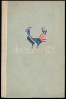 A lány, aki Rózsát nevetett. Újgörög népmesék. Ford.: Moravcsik Gyuláné, Hadzisz Dimitrisz. Vál., az...