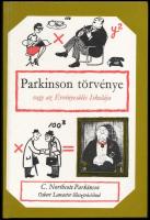 C. Northcote Parkinson: Parkinson törvénye vagy az Érvényesülés Iskolája. Bp., 1983., Minerva. Harmadik kiadás. Kiadói kartonált papírkötés.