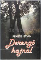 Fekete István: Derengő hajnal. Bp., 1994, Fortuna. Kiadói papírkötés, jó állapotban.