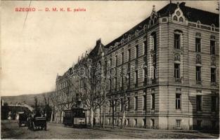 1910 Szeged, DMKE (Délmagyarországi Magyar Közművelődési Egyesület) palota, villamos, lovashintók. Alth Lajos kiadása