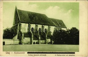 Kolozsvár, Cluj; Vechea biserica reformata / Farkas utcai református templom / Calvinist church (fl)