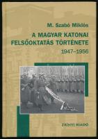 M. Szabó Miklós: A magyar Katonai felsőoktatás története 1947-1956. Bp., 2004. Zrínyi. Kiadói kartonálásban