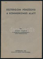 1934 Esztergom pénzügyei a kommunizmus alatt, írta: Etter Ödön az Esztergomi Takarékpénztár Rt. elnöke, szép állapotban, 36p