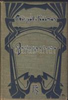 cca 1900 Mikszáth Kálmán: "Beszterce Ostroma" a Révai Testvérek gondozásában, Budapest