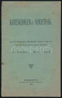 Dr Silberstein Eötvös Adolf: Kereskedelem és nemzetiség. Kecskemét, 1891. Tóth László 20p. Kiadói papírborítékban.