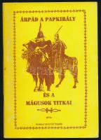 Vegyes könyvtétel, 3 db: 

Forray Zoltán Tamás: Árpád a papkirály és a mágusok titkai. hn., 1994, ...