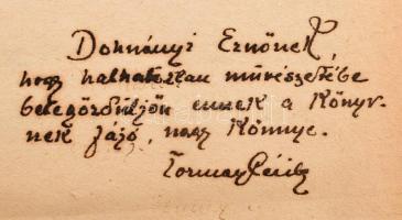Tormay Cécile: Bujdosó könyv. Feljegyzések 1918-1919-ből.
Dohnányi Ernőnek dedikált példány. "...