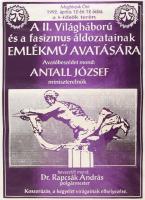 1992 A II. világháború és a fasizmus áldozatainak emlékmű-avatása a Hősök terén (beszédet mond: Antall József miniszterelnök), plakát, feltekerve, 70x50 cm