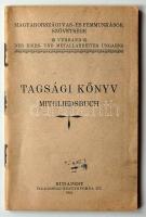 1928 Magyarországi Vas- és Fémmunkások Szövetsége által kiállított Tagsági könyv