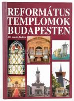 Dr. Koós Judith: Református Templomok Budapesten. Bp., 1996, Bíró Family. Kiadói kartonált papírkötés.