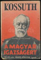 Nemzeti Könyvtár 2 kötete: 

Kossuth a magyar igazságért. Válogatta és magyarázattal ellátta: Bodo...