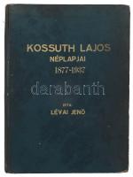 Lévai Jenő: Kossuth Lajos és néplapjai. A magyar újságírás hőskora.1877-1937. Bp., 1938. Kiadói, laza egészvászon kötésben, egy előzéklap kissé sérült.