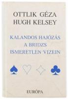 Ottlik Géza, Hugh Kelsey: Kalandos hajózás a bridzs ismeretlen vizein. Ford.: Homonnay Géza, Kelen Károly. Bp., 1997, Európa, 404+4 p. Egyetlen kiadás. Kiadói kartonált papírkötés.