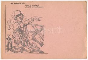 Ne feledd el! Érted is küzdöttek, véreztek a frontharcosok. Frontharcos Tábori Levelezőlap / Hungarian military field postcard (EB)