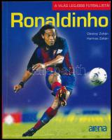 Dévényi Zoltán-Harmos Zoltán: Ronaldinho. A világ legjobb futballistái. Bp., 2004., Aréna 2000. Kiadói papírkötés.