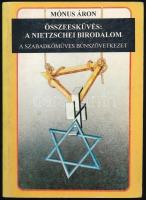 Mónus Áron: Összeesküvés: A Nietzschei Birodalom. A szabadkőműves bűnszövetkezet. Isle of Man, 1994, Interseas Editions. Harmadik kiadás. Kiadói papírkötés, kissé viseltes borítóval.