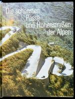 Die schönsten Pässe und Höhenstraßen der Alpen. [Eggolsheim], én., Dörfler. Német nyelven. Gazdag ké...