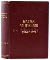 Magyar politikai lexikon. (Magyar politikusok.) 1914-1929. Szerk. T. Boros László. 
(Magyar politik...
