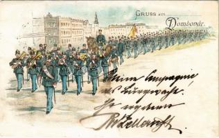 1899 (Vorläufer) Gruss aus... Dombóvár / Austro-Hungarian K.u.K. military art postcard, soldiers marching. Art Nouveau, litho (r)