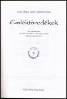 vitéz Major Jenő: Emléktöredékek 1944. március - 1945. július. Bp., Petit Real Könyvkiadó. Kiadói pa...