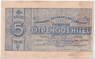 1936. Kecskeméti Bevásárlási Központ értesítése 5P hitel keretről, zöld színben, hátoldalán bélyegzéssel + újságcikk a hitelkeretről a "Kecskeméti Lapok" 1936. november 29-i számából T:II,III fo.