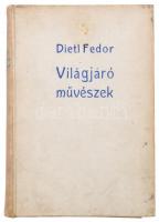 Fedor, Dietl: Világjáró művészek. Bp., 1933, Arany János Irodalmi és Nyomdai Rt. 72. számozott példány. Szerző által aláírt! Kiadói egészvászon kötés, kopottas állapotban.