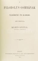 Klein Gyula: A pilobolus gombának fejlődése és alakjai. Két táblával. Pest, 1871. Eggeberger. 16 p + 2 t. kőnyomat. Modern papírkötésben.